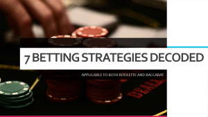 7 Betting Strategies Decoded